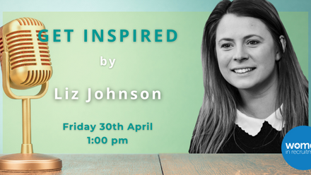 Women in Recruitment Get Inspired by Liz Johnson.png